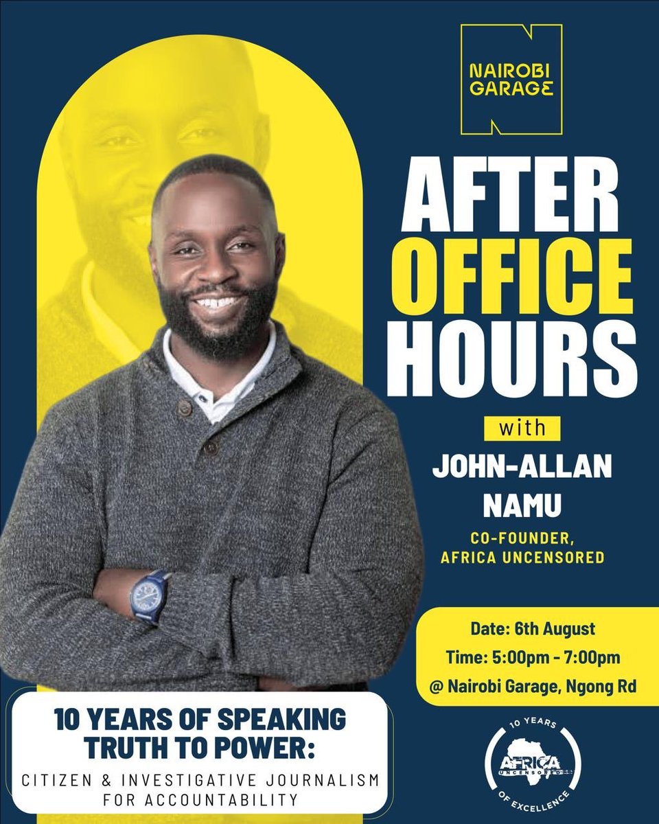 AfUncensored's tweet photo. 10 years of independent investigative journalism requires building systems that hold power accountable despite evolving digital and political pressures.  

On Thursday, 6th August 2026, join Africa Uncensored’s Co-Founder @johnallannamu at @NairobiGarage, Ngong Road for the After Office Hours session from 5:00 PM to 7:00 PM EAT.

The session, titled "10 Years of Speaking Truth to Power: Citizen & Investigative Journalism for Accountability," examines what it takes to report high-stakes stories and maintain public trust across the continent.  

🎯 Enjoy Cocktails and Networking Sessions after the session.

🔖RSVP your spot now on: https://t.co/p6CLShvzQq