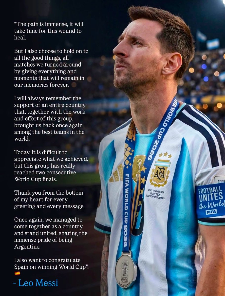 bheavs17's tweet photo. Some defeats leave scars that never fade.
Lionel Messi dreamed of ending his World Cup journey with one last trophy. Instead, he left with silver-but never lost his grace.
He didn't complain. He didn't blame.
He thanked Argentina, the fans, and his teammates.
He honored the journey, praised Spain, and chose gratitude over heartbreak
That is Messi.
Football gave him joy beyond words-and pain just as deep. Through it all, he remained humble, dignified, and true.
One match cannot define a career. One loss cannot erase a lifetime of magic.
For millions, Messi wasn't just the greatest-they fell in love with the game because of him.
Some legends are remembered for what they win.
Others for what they make us feel.
Messi will always be both. 💜🐐🇦🇷