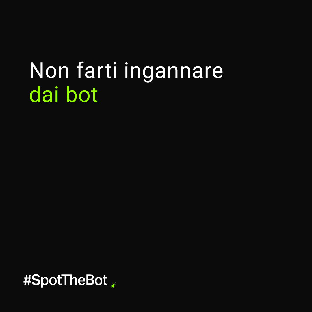PLinItalia's tweet photo. Non tutto ciò che fa rumore è vero.

Non farti ingannare dai bot.

#SpotTheBot https://t.co/v4acp5R5Ft