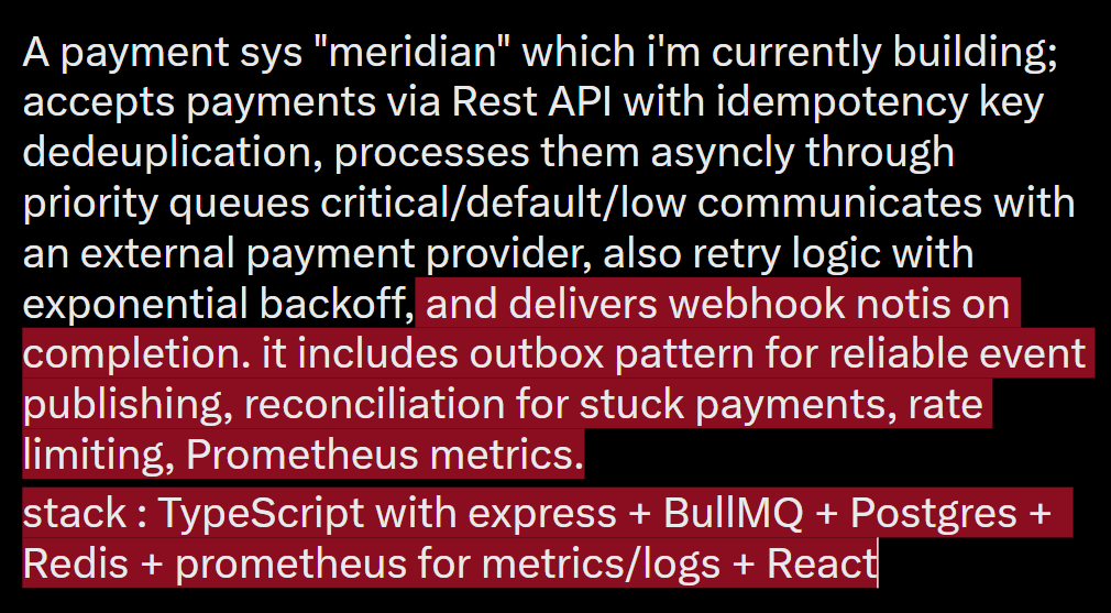 max_codes's tweet photo. A payment sys "meridian" which i'm currently building; accepts payments via Rest API with idempotency key dedeuplication, processes them asyncly through priority queues critical/default/low.....  atp i'm so much  into distributed sys and backend. 
- github in comments https://t.co/oAkXZ00wGR