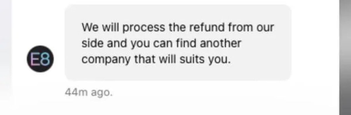 itradepropfirm's tweet photo. @E8Markets @ohajielom Can I just kindly get my refund, while you’re responding https://t.co/sNVepujuu1