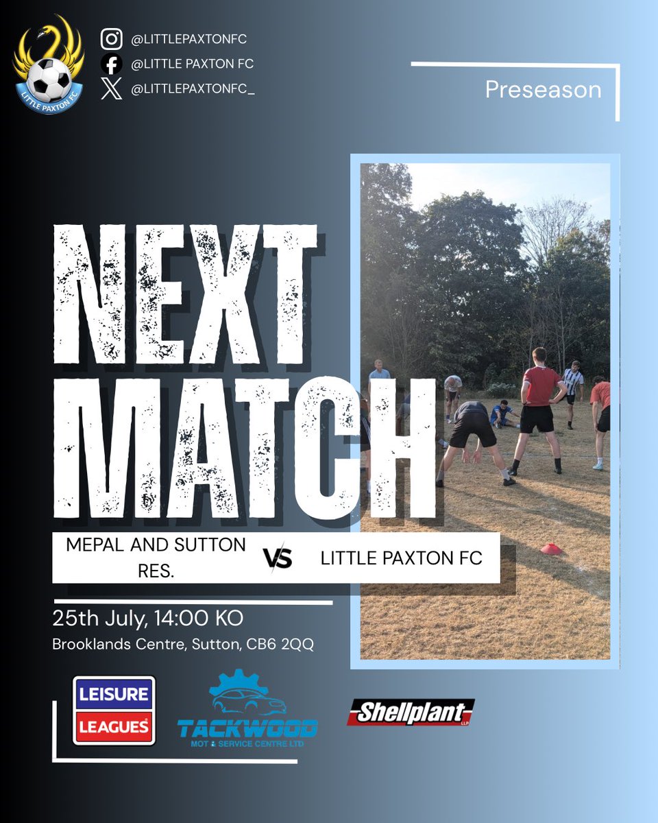 LittlePaxtonFC_'s tweet photo. Next up… our first ever fixture. 👊

We’re away to @2021Mepal Reserves this Saturday as preparations continue ahead of the new season.

📅 Saturday 25th July
⏰ 14:00 Kick-Off
📍 Brooklands Centre, CB6 2QQ

#LittlePaxtonFC #PreSeason #GrassrootsFootball https://t.co/OnjbQkCKcv