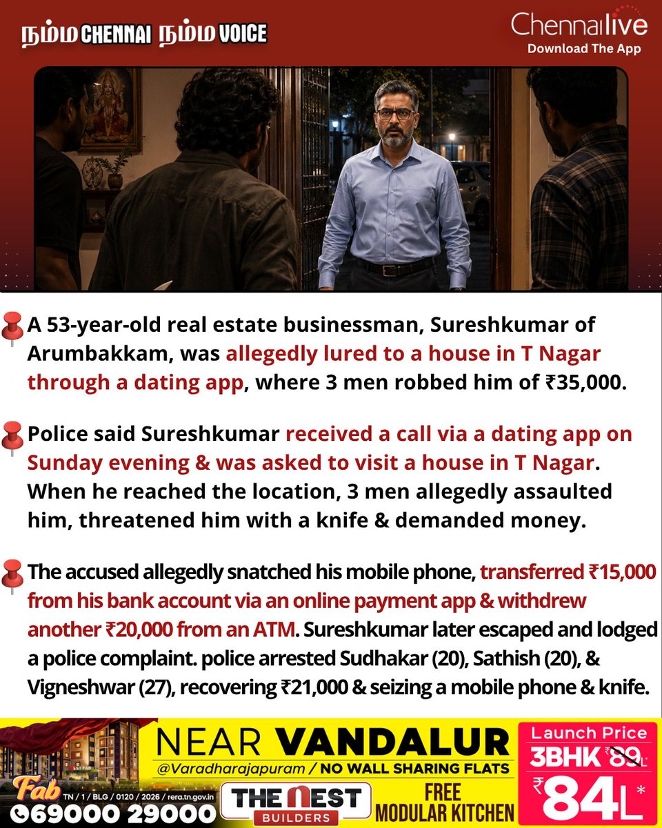 chennailive1048's tweet photo. A 53-year-old real estate businessman, Sureshkumar of Arumbakkam, was allegedly lured to a house in T Nagar through a dating app, where 3 men robbed him of ₹35,000.
#news #chennai #robbery #datingapp #chennailive https://t.co/FG7bkZKEE8
