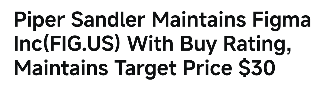 figmahouse's tweet photo. 🚨 BREAKING: PIPER SANDLER REITERATES $FIG $30 PRICE TARGET - BUY RATING https://t.co/u2poVBUo5D