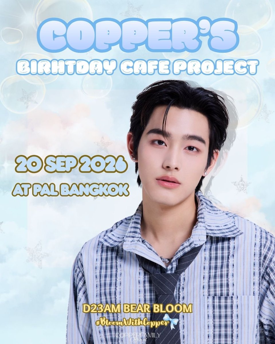 Copper_family's tweet photo. [ 📢 DONATION OPEN | #BloomWithCopper 🐻🩵 ]

ขอเชิญชวนพี่ ๆ แฟนคลับมาร่วมเป็นส่วนหนึ่งในการส่งมอบความรัก และเติมเต็มความสุขในโปรเจกต์คาเฟ่วันเกิดคอปเปอร์ไปด้วยกันค้าบบบ ☕️🎂✨

📍 สถานที่: PAL BANGKOK
🗓 วันจัดงาน: 20 กันยายน 2026
🎯 เป้าหมายโดเนท: 12,000 บาท
⏳ ระยะเวลาเปิดรับ: วันนี้ - 8 กันยายน 2026

💳 ช่องทางการโดเนท
•ธนาคาร: กสิกรไทย (MAKE by KBank)
•เลขที่บัญชี: ⁠231-3-37840-6⁠
•ชื่อบัญชี: วรกานต์ แสงอุ่น

📥 โอนเงินแล้วอย่าลืมกรอกฟอร์มแจ้งโอนกันนะคะ 👇
🔗 https://t.co/yAtCrW4yZd 

⬆️  อัพเดทยอดทาง X ทุกวันพุธและวันอาทิตย์ เวลา 22:30 น. ⬆️

#copperphuriwat #คอปเปอร์ภูริวัจน์ 
#COPPER_FAMILY