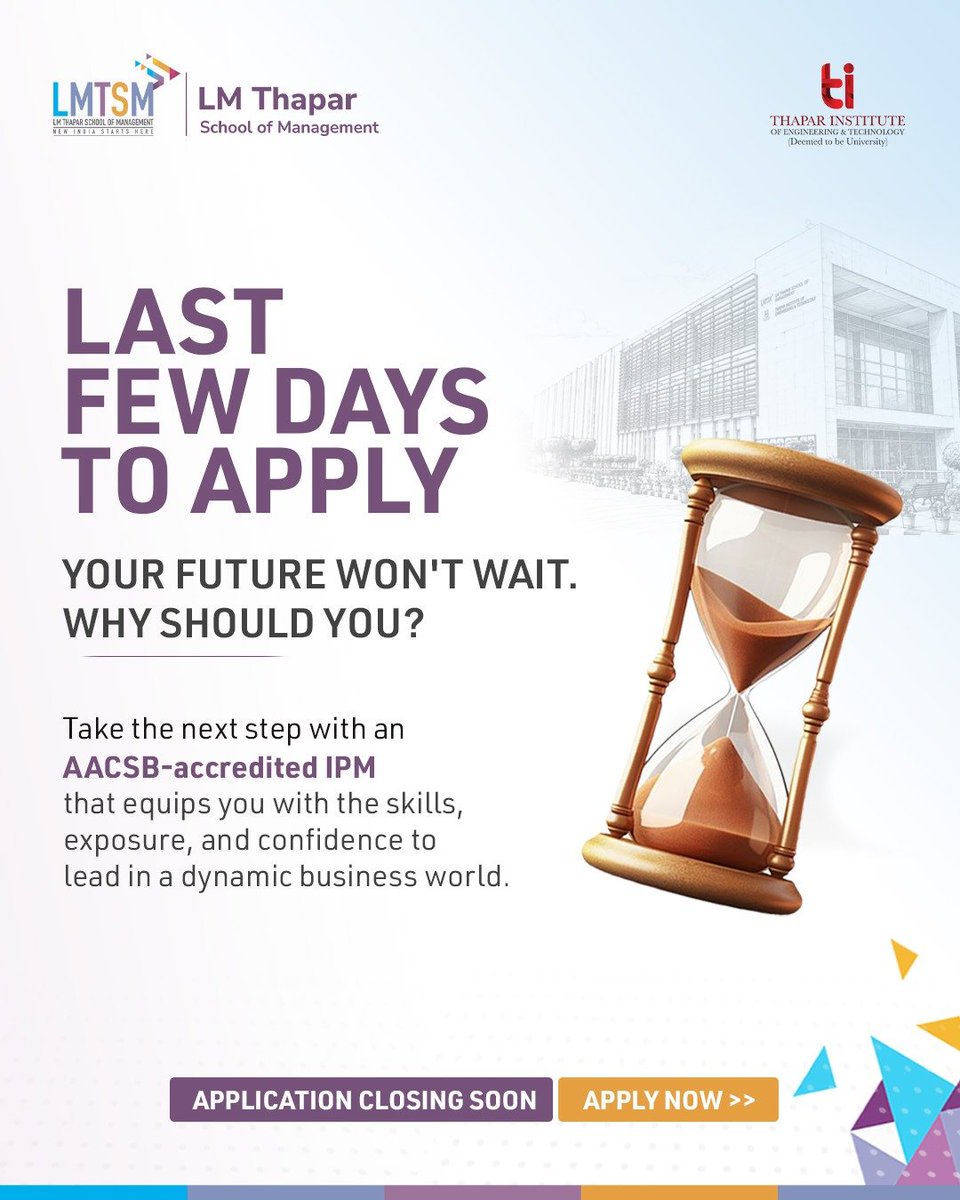 TSM_TU's tweet photo. Your future won't wait - why should you?
Applications for the AACSB-accredited Integrated Programme in Management (IPM) are closing soon. Take the next step toward becoming a future-ready business leader.
Apply at https://t.co/Nyit9Q6XQg
#LMThapar #LMTSM #IPM #AACSBAccredited https://t.co/GehXA6fhKg