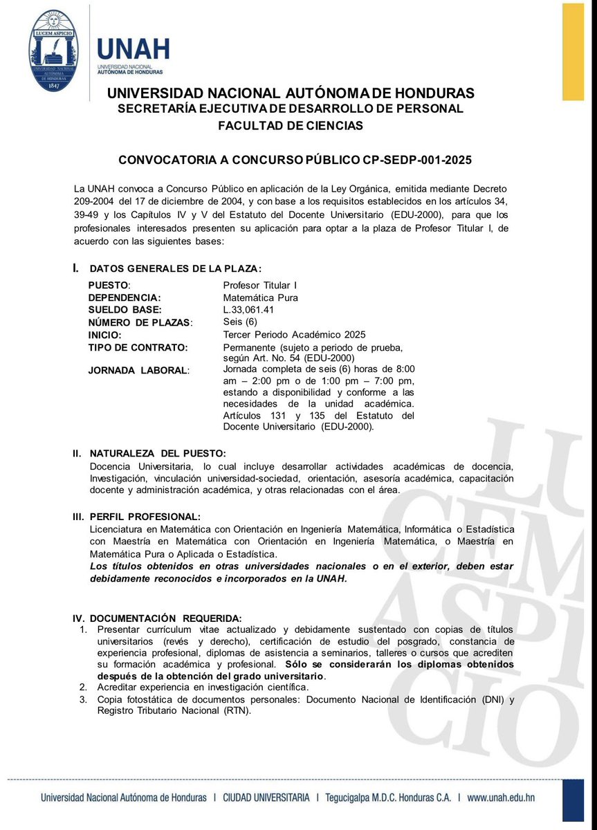 Agresio's tweet photo. Aquí está un concurso público de la UNAH para profesor titular de Matemáticas. Exige licenciatura y maestría. Salario: 33 mil lempiras.

Mientras tanto, una niña de 19 años, hija de político, gana 45 mil lempiras como “asesora” en una alcaldía.

Eso es un acto de corrupción y un insulto para quienes, con esfuerzo, se preparan y compiten por un empleo.