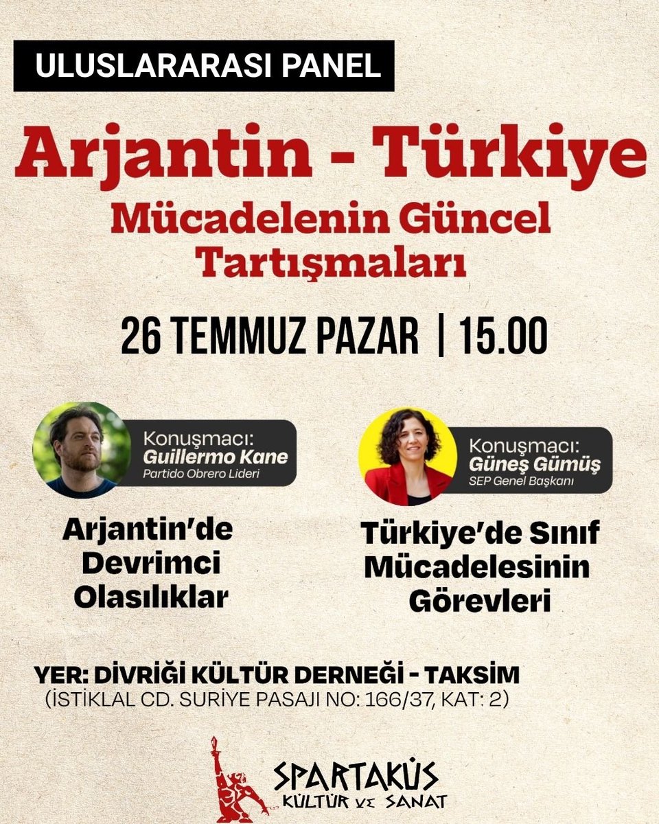 SpartakusSanat's tweet photo. 📍 İstanbul - Uluslararası Panel
Partido Obrero lideri Guillermo Kane @guillekane ve 
SEP Genel Başkanı Güneş Gümüş'ün @Gunes_Gumus_3 katılımıyla
"Arjantin-Türkiye: Mücadelenin Güncel Tartışmaları" başlıklı uluslararası panelimiz, 26 Temmuz Pazar günü saat 15.00'te gerçekleşecek. https://t.co/m4cRZk22ZE