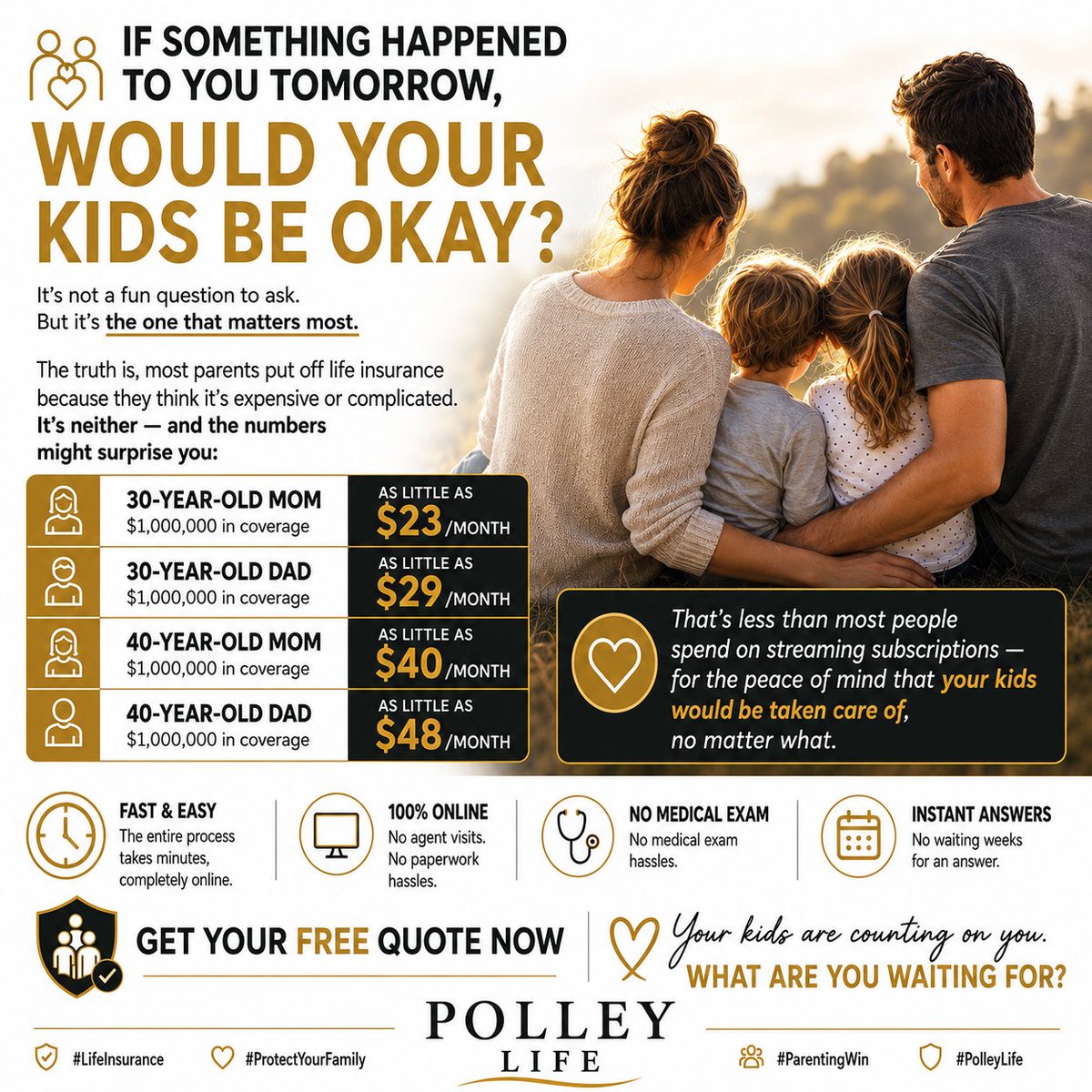 PolleyLife's tweet photo. 👶 If something happened to you tomorrow, would your kids be okay?

$1M in coverage for as little as:
💰 $23/mo (30F) | $29/mo (30M)
💰 $40/mo (40F) | $48/mo (40M)
100% online. Minutes to apply.
Your kids are counting on you. What are you waiting for?
https://t.co/ll18du867e https://t.co/MBP08CF7xx