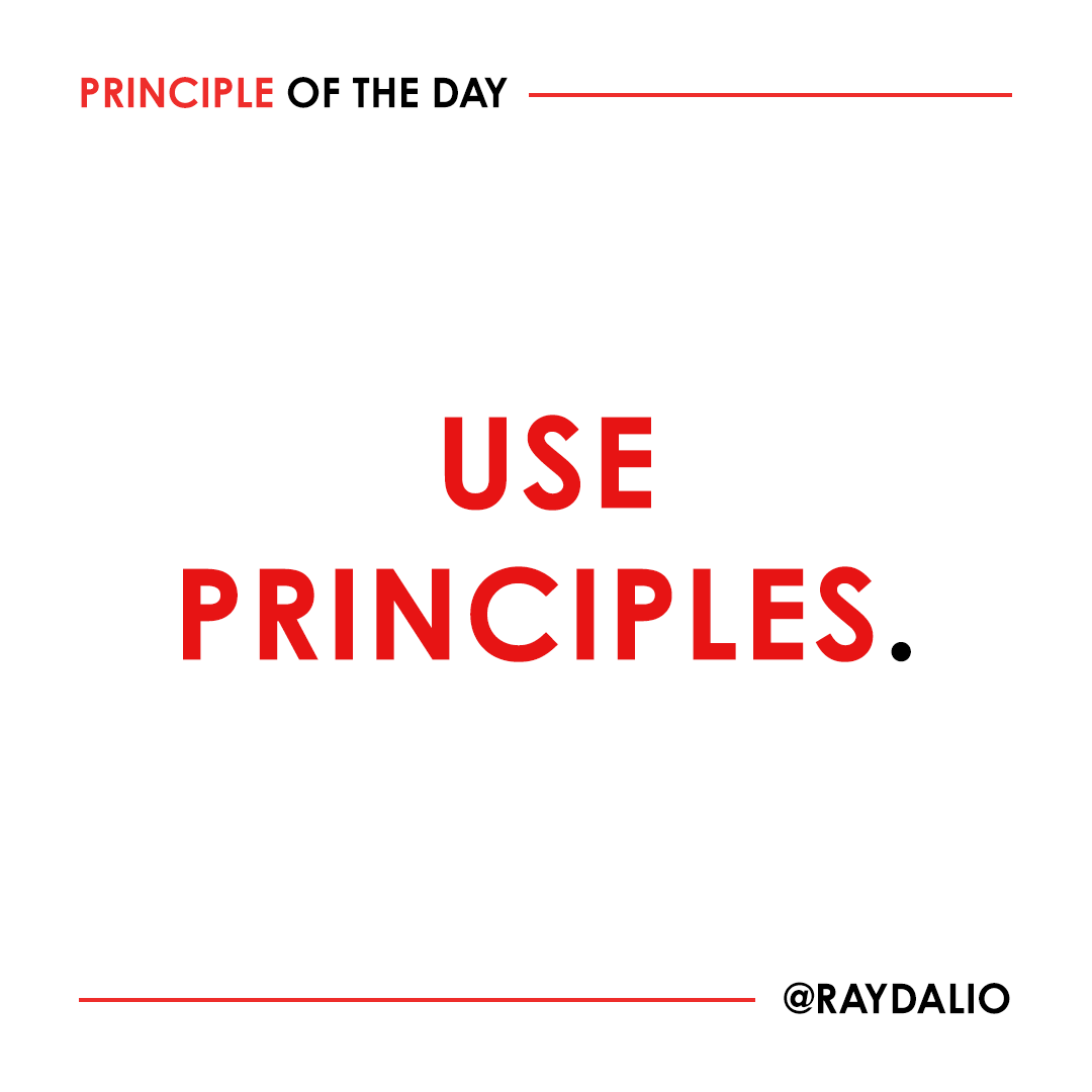 RayDalio's tweet photo. Using principles is a way of both simplifying and improving your decision making. While it might seem obvious to you by now, it’s worth repeating that realizing that almost all “cases at hand” are just “another one of those,” identifying which “one of those” it is, and then applying well-thought-out principles for dealing with it. #principleoftheday