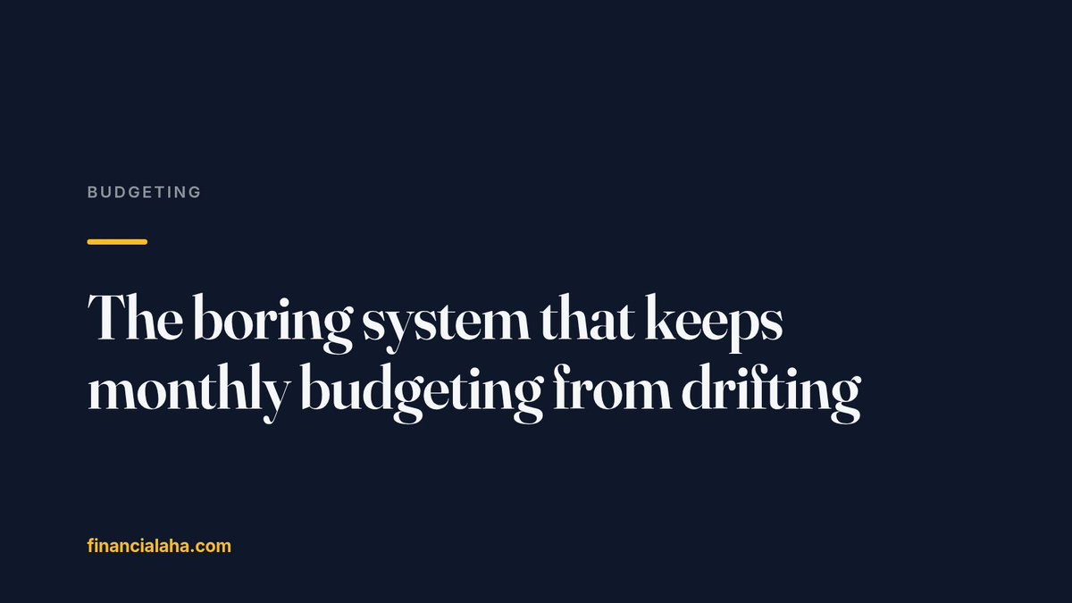 financialaha's tweet photo. The boring system that keeps monthly budgeting from drifting. None of it is clever. It just gets reopened, which is the whole trick. https://t.co/wjJUgFmVH3