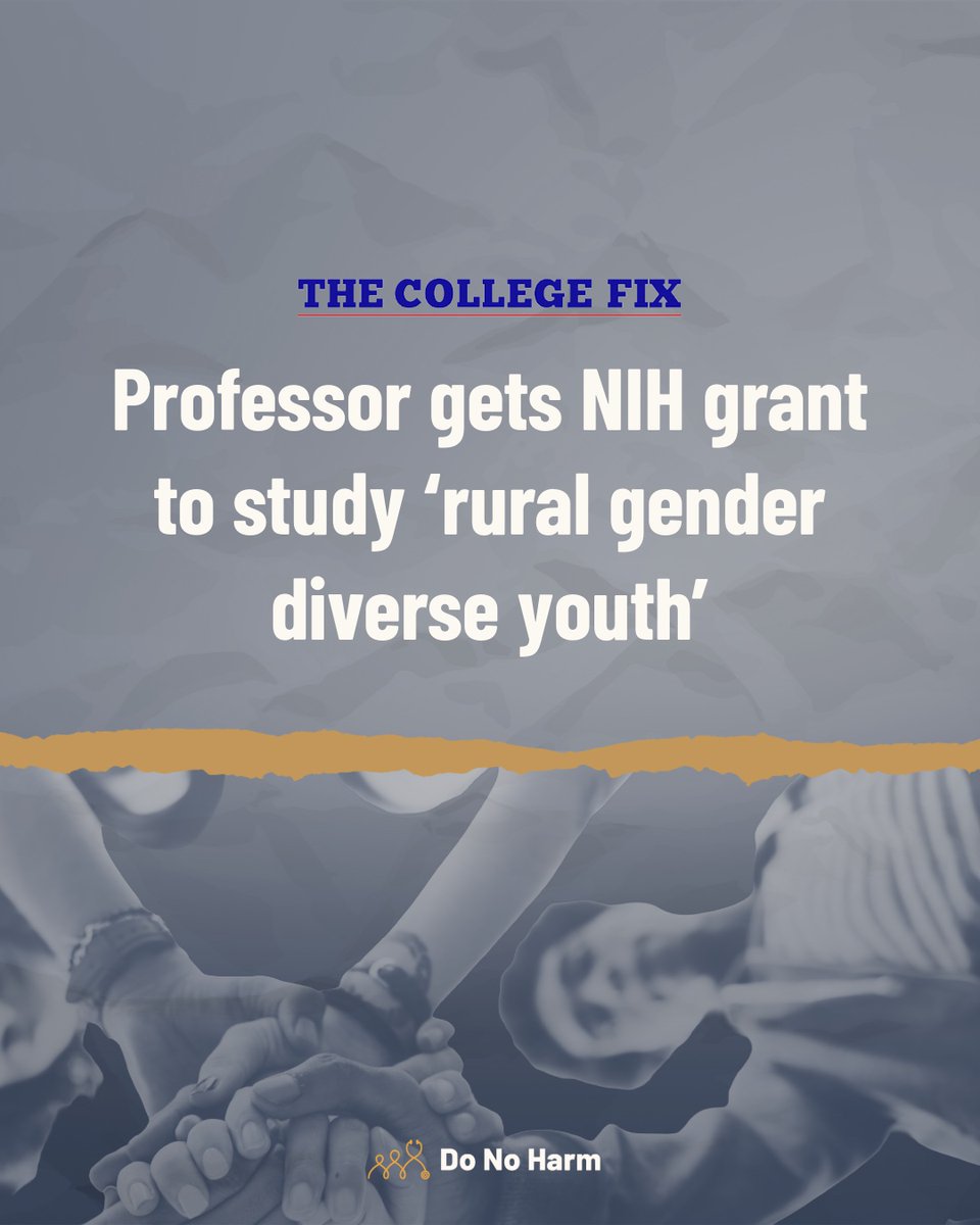 donoharm's tweet photo. “The National Institutes of Health awarded nearly half a million dollars to study “gender-affirming care for BIPOC and rural gender diverse youth,” with some of that money coming after President Trump took office.

The most recent entry for the study shows the federal government spent $143,000 on the project in fiscal year 2025. However, another government database shows that taxpayers spent $428,296 on the research since April 2023."

Full article from The College Fix linked here: https://t.co/YJXgJYWe66