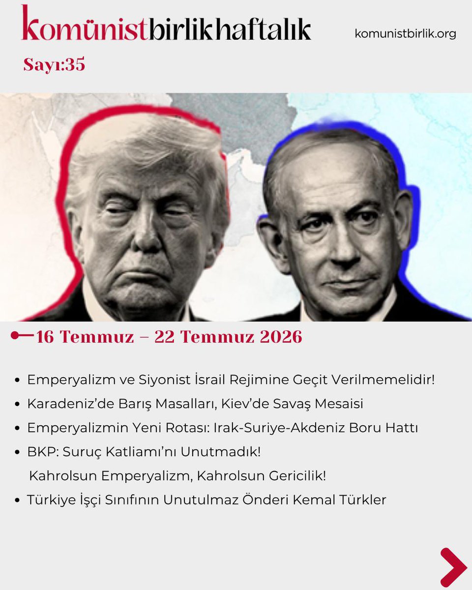 BKP_Sosyal's tweet photo. Haftanın gelişmelerini değerlendirdiğimiz 'Komünist Birlik Haftalık' bülteni 35. sayısıyla yayında.

📌Komünist Birlik Haftalık 16 Temmuz - 22 Temmuz 2026

⚫ Emperyalizm ve Siyonist İsrail Rejimine Geçit Verilmemelidir!

⚫ Karadeniz’de Barış Masalları, Kiev’de Savaş Mesaisi

⚫ Emperyalizmin Yeni Rotası: Irak-Suriye-Akdeniz Boru Hattı

⚫ BKP: Suruç Katliamı’nı Unutmadık! Kahrolsun Emperyalizm, Kahrolsun Gericilik!

⚫ Türkiye İş��i Sınıfının Unutulmaz Önderi Kemal Türkler

🔗 Bültenin tamamına ulaşmak için:
https://t.co/mGJn5vVCVI