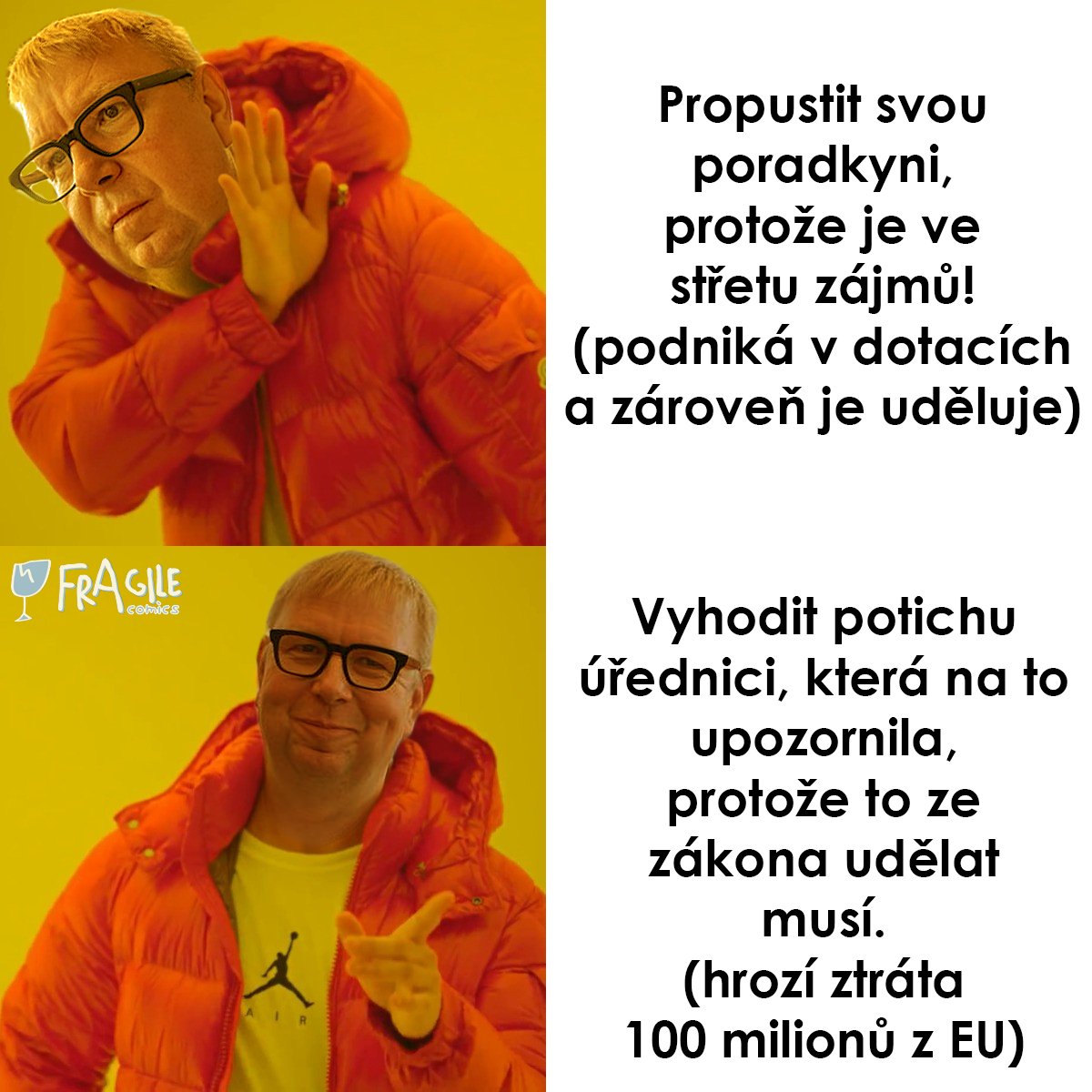 _fragilecomics_'s tweet photo. Meme z doby, kdy kauza vypukla před pár měsíci a výsledky už jsou tady. Jupí. https://t.co/V1FOWomNFI