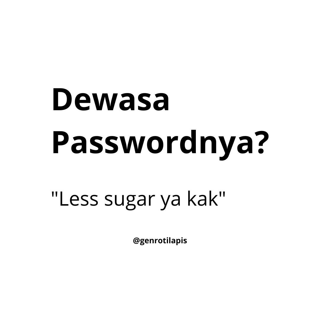 genrotilapiss's tweet photo. dewasa passwordnya? 

"keinginan banyak, uang sedikit"
#viral https://t.co/oStIRJlBeV