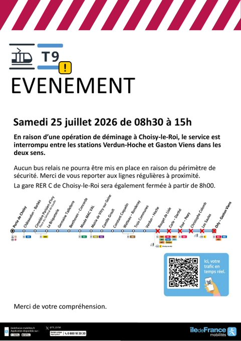 T9_IDFM's tweet photo. #perturbation #T9
📢 En raison d'une opération de déminage à Choisy-le-Roi, le tram #T9 est interrompu entre Verdun-Hoche et Gaston viens.

📅 Samedi 25 juillet de 08h30 à 15h

⚠️ Pas de bus relais
⚠️ Gare RER C de Choisy-le-Roi fermée dès 08h

🙏 Merci de votre compréhension https://t.co/6Hbyqdzoln