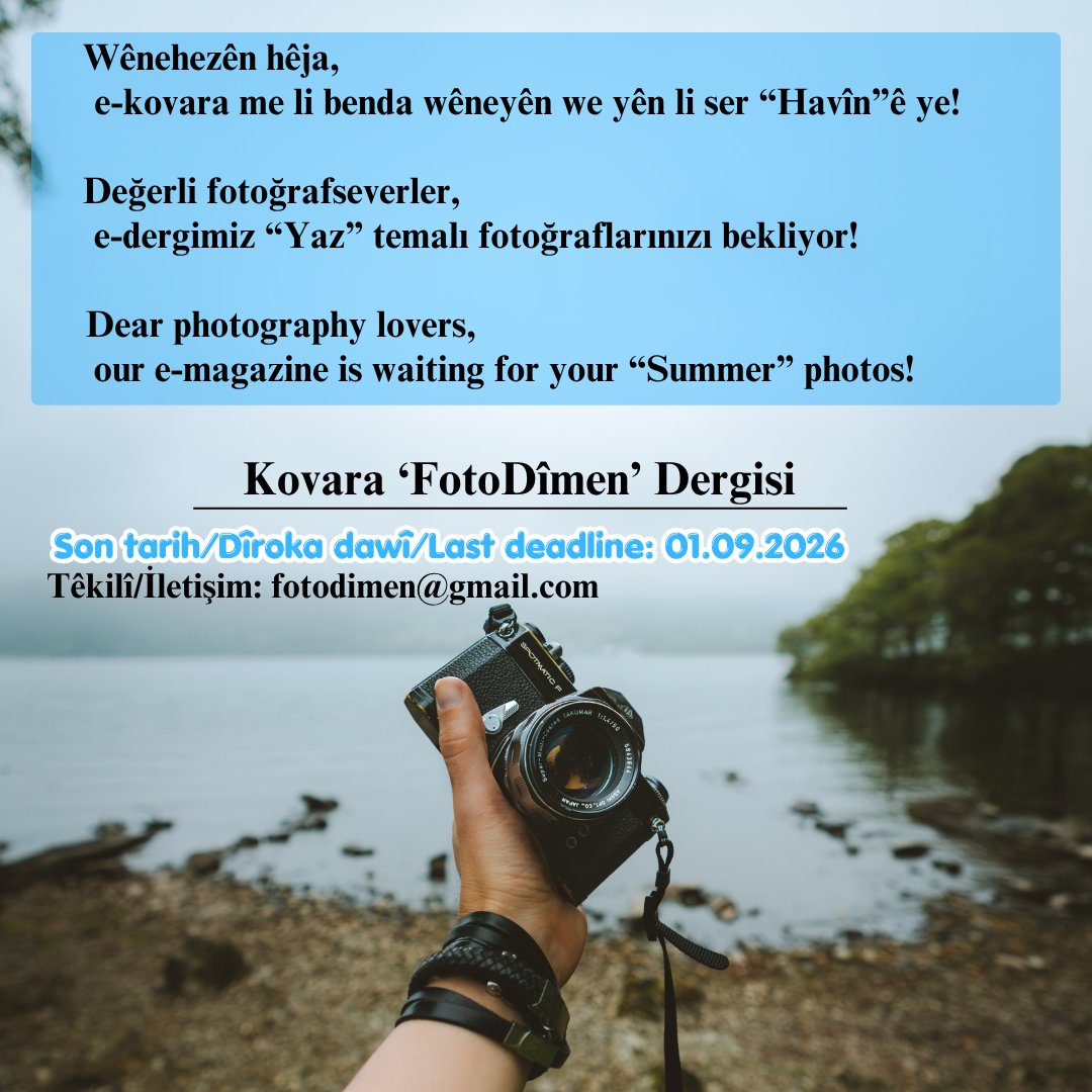 fotodimen's tweet photo. 📷 Wênehezên hêja,
e-kovara me li benda wêneyên we yên li ser "Havîn"ê ye!

Değerli fotoğrafseverler,
e-dergimiz "Yaz" temalı fotoğraflarınızı bekliyor!

Dear photography lovers,
our e-magazine is waiting for your "Summer" photos!

*Hejmara çarem./dördüncü sayı.
#FotoDîmen #Photo https://t.co/mneULQ2ADY