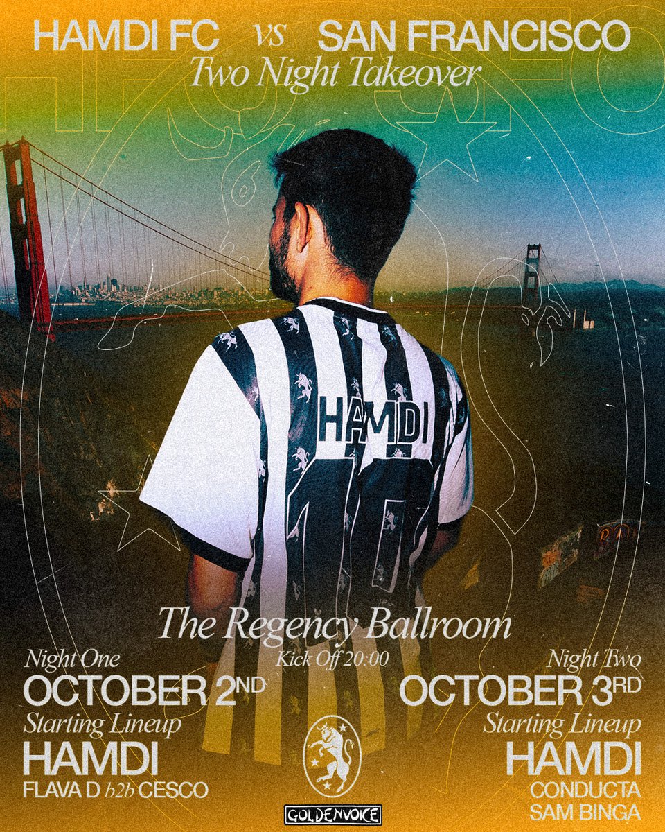RegencyBallroom's tweet photo. 𝓙𝓾𝓼𝓽 𝓐𝓷𝓷𝓸𝓾𝓷𝓬𝓮𝓭: @HAMDIMUSIC FC VS. SAN FRANCISCO AT THE REGENCY ON 10.2 WITH @FLAVAD B2B @CESCOMUSICUK &amp; 10.3 WITH @CONDUCTAUK, @SAMBINGAMUSIC 🪩⭐️🕺⚽️

PRESALE - TUESDAY 7.28
ON SALE - WEDNESDAY 7.29
REGISTER FOR PRESALE ACCESS 🎫 https://t.co/V8obIjCW97 https://t.co/M01TlSlhKe