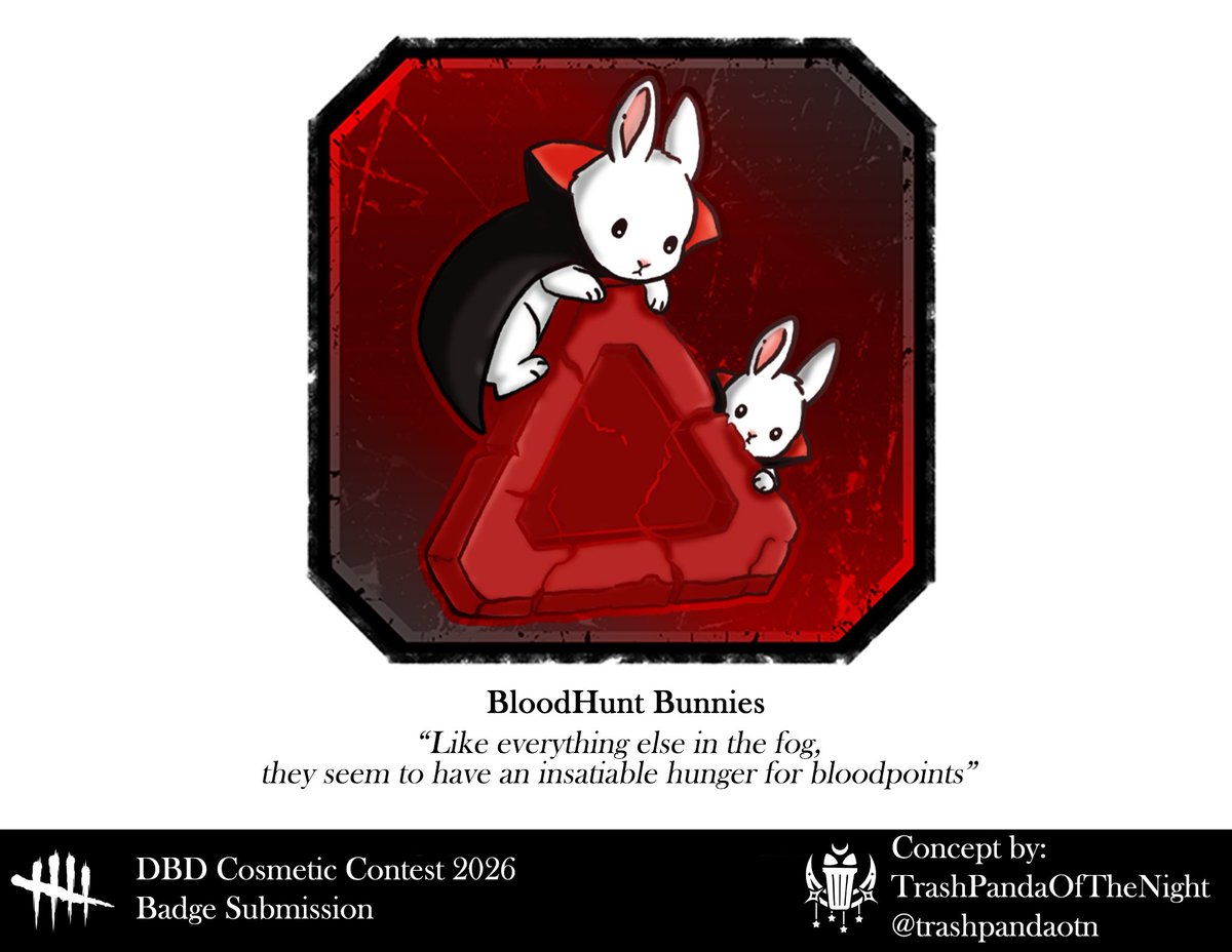 trashpandaotn's tweet photo. My badge and banner submission for
@DeadbyDaylight 's 2026 Design A Cosmetic Contest!  "BloodHunt Bunnies" 🩸🐇 https://t.co/r9rJEri06L