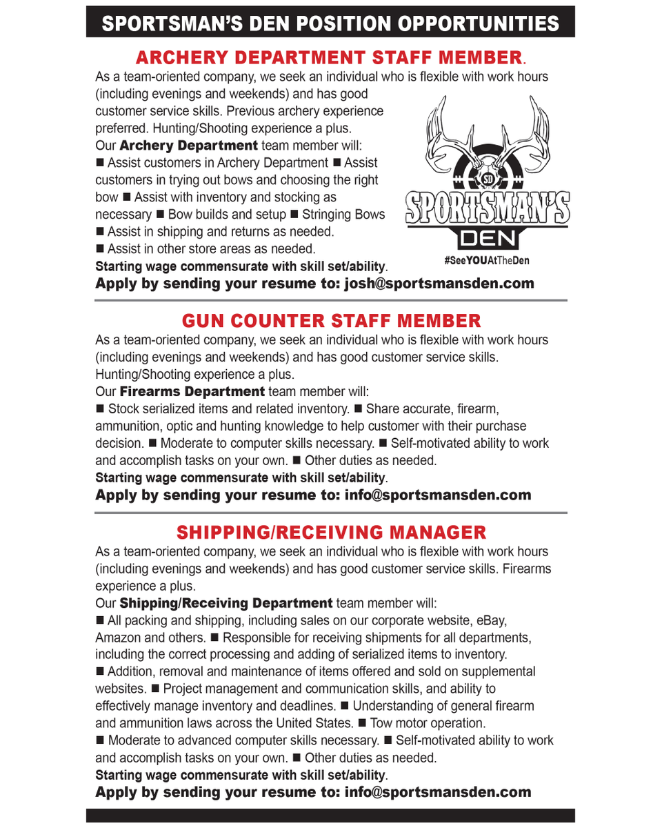 SportsmansDen1's tweet photo. Sportsman’s Den has opportunities in Archery, Shipping/Receiving and at the Gun Counter. Read more below, and apply by emailing your resume. #SeeYOUAtTheDen https://t.co/GUiJuZeF1v