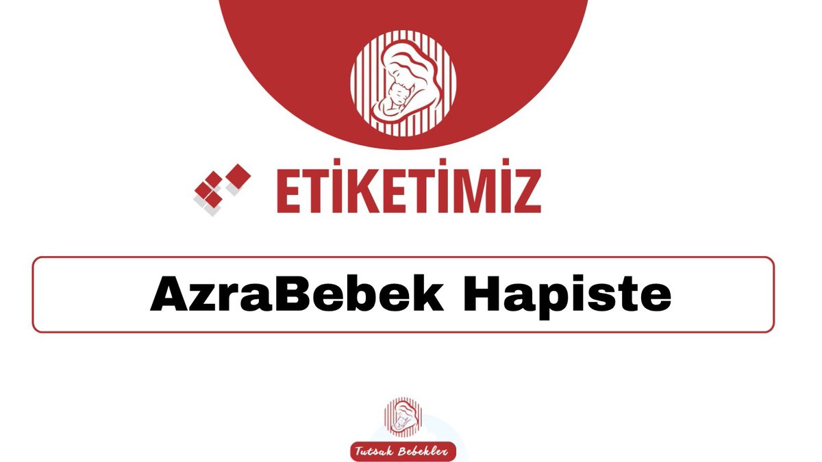Tutsak_Bebek's tweet photo. 📢📢   ETİKETİMİZ  📢

Gelişim Geriliği Olan 27 Aylık Bebeği  Azra ile Hapisteki Emine Sarıoğlu İçin Bu Akşam Yapacağımız Tag Çalışmasında;

    ETİKETİMİZ:

 AzraBebek Hapiste

 Desteklerinizi Bekliyoruz... https://t.co/qXP2r0iOJw
