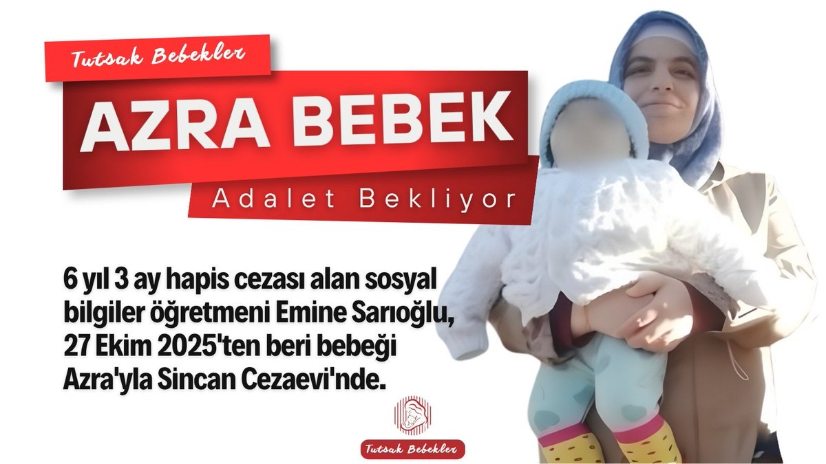 scream25silence's tweet photo. AZRA BEBEKAdalet Bekliyor

6 yıl 3 ay hapis cezası alan sosyal
bilgiler ögretmeni Emine Sarioğlu,
27 Ekim 2025 ten beri bebeği
Azra'yla Sincan Cezaevi'nde.

AzraBebek Hapiste

 #istanbul #yağmur #fırtına #hortum #hava #dolu https://t.co/Pa4QOcIclU