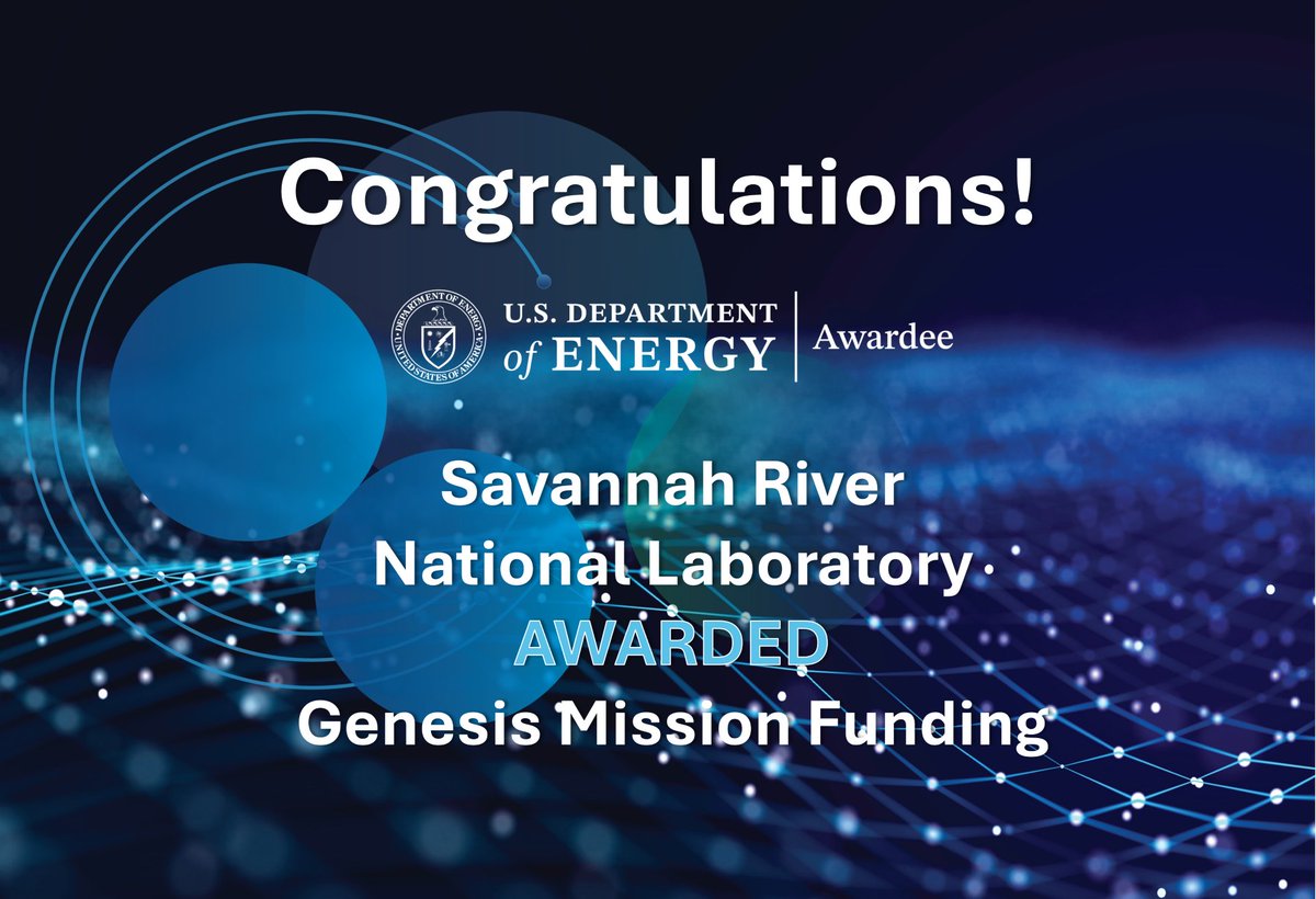 SRNLab's tweet photo. SRNL is honored to lead two projects in Phase I of
@ENERGY's Genesis Mission. We received funding to lead the VITA-SCALE and SCOPE projects. We'll also partner with @PNNLab and @VanderbiltU on two additional projects. #GenesisMission #AI #Energy https://t.co/SSQEhgQhA0 https://t.co/x3PF005VTl