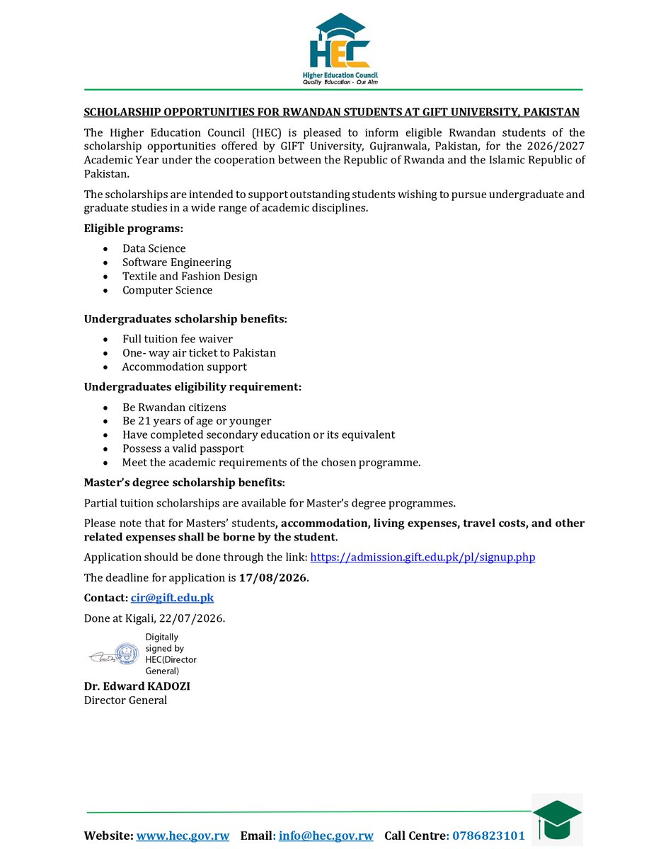 HEC_Rwanda's tweet photo. SCHOLARSHIP OPPORTUNITY!

The Higher Education Council (HEC) invites eligible Rwandan students to apply for scholarships offered by GIFT University, Gujranwala, Pakistan, for the 2026/2027 Academic Year under the bilateral cooperation between the Republic of Rwanda and the Islamic Republic of Pakistan.

Apply here: https://t.co/BUI0y92iUj

Application deadline: 17 August 2026

For eligibility criteria and application details, please see the image below. 👇