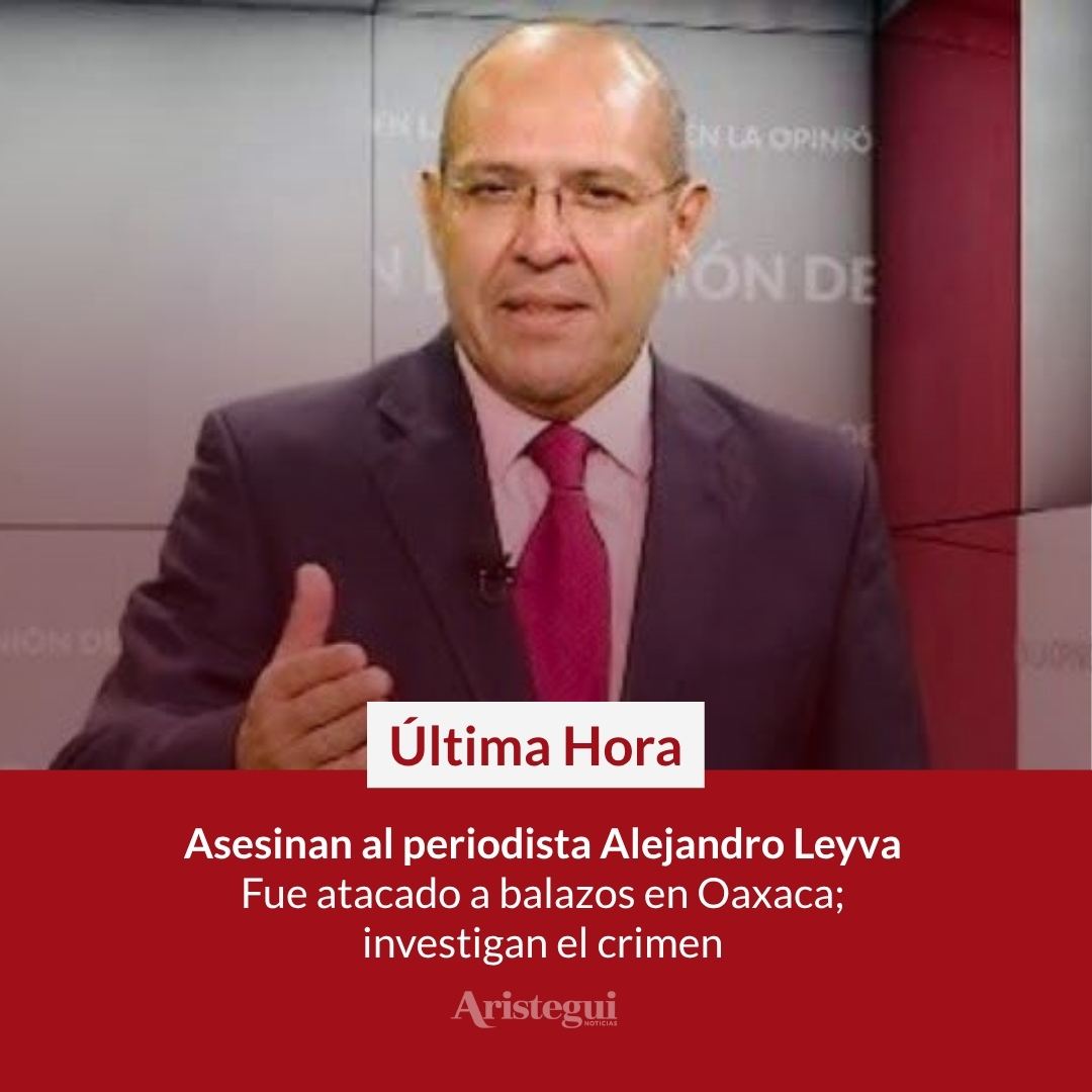 AristeguiOnline's tweet photo. 🚨#ÚltimaHora Asesinan en ataque armado al periodista oaxaqueño Alejandro Leyva  https://t.co/bq1qZSJPHD https://t.co/stbj56pWZ6