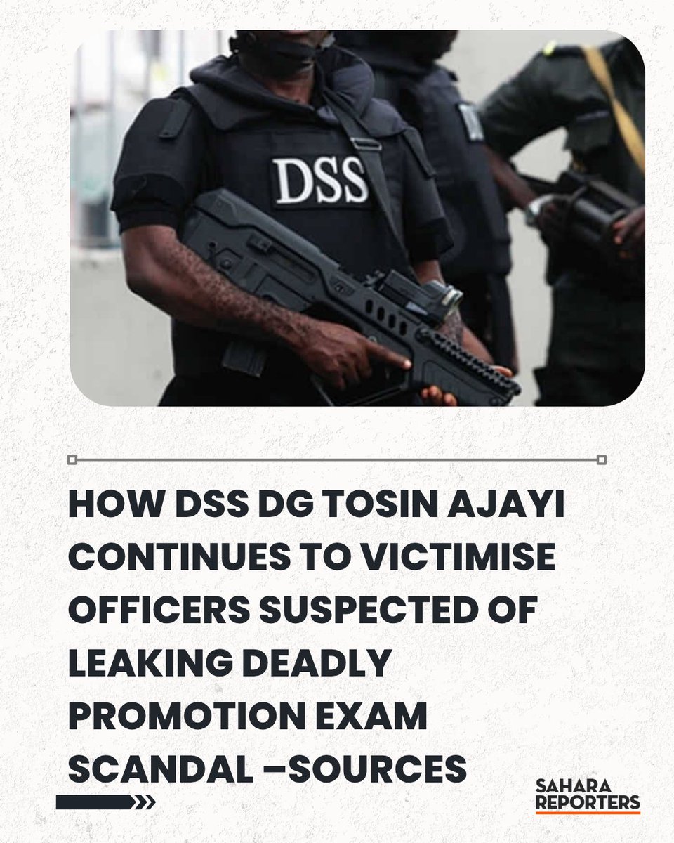SaharaReporters's tweet photo. How DSS DG Tosin Ajayi Continues To Victimise Officers Suspected Of Leaking Deadly Promotion Exam Scandal –Sources | Sahara Reporters https://t.co/UFoCjAK0jV https://t.co/agDLqL9lQQ