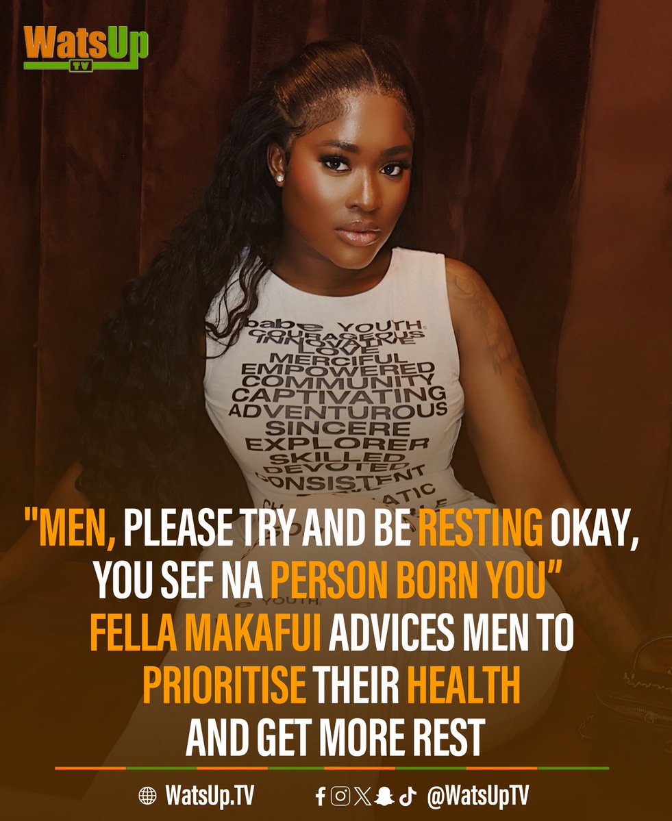 WatsUpTV's tweet photo. "Men, Please Try And Be Resting Okay, You Sef Na Person Born You" - @fellamakafui_ Advices Men To Prioritise Their Health And Get More Rest 

#WatsUpTV #WatsUpTVNEWS #DatsWatsUp https://t.co/kRuHeBOQdW
