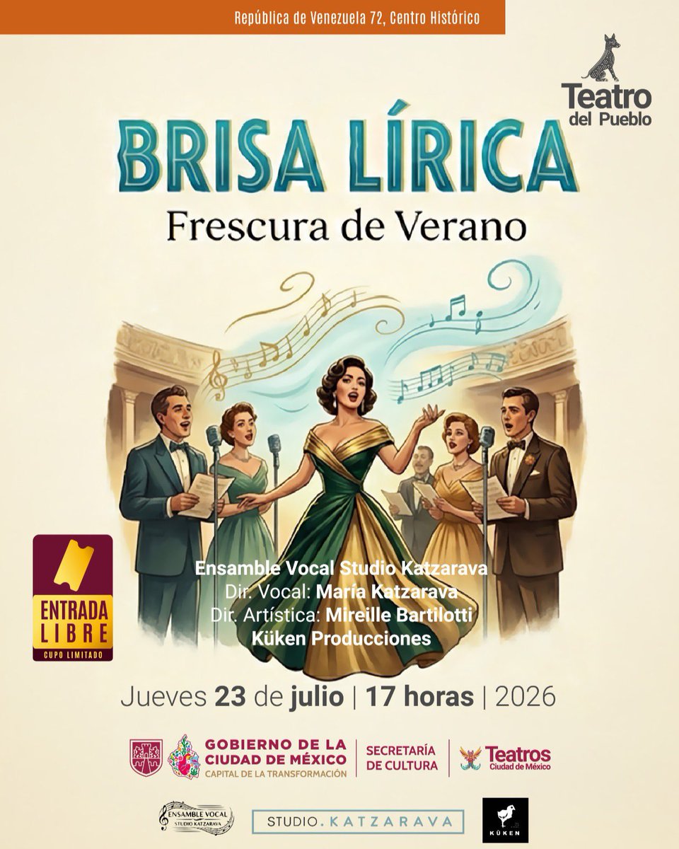 CulturaCiudadMx's tweet photo. 🎶✨ Déjate envolver por la música con "Brisa Lírica: Frescura de Verano", un concierto del Ensamble Vocal Studio Katzarava que reúne un repertorio para celebrar la riqueza de la voz y la música en una tarde llena de emoción.

Disfruta de una experiencia que invita a descubrir el talento vocal en uno de los recintos emblemáticos de la Ciudad de México.

📅 Jueves 23 de julio de 2026
🕔 17 horas
📍 Teatro del Pueblo
🎟️ #EntradaLibre (Cupo limitado)

Consulta más actividades en la #CarteleraCdMx: https://t.co/i5rC70ZVMn

#CulturaCDMX #TeatroDelPueblo #BrisaLírica #MúsicaEnVivo #AgendaCulturalCDMX