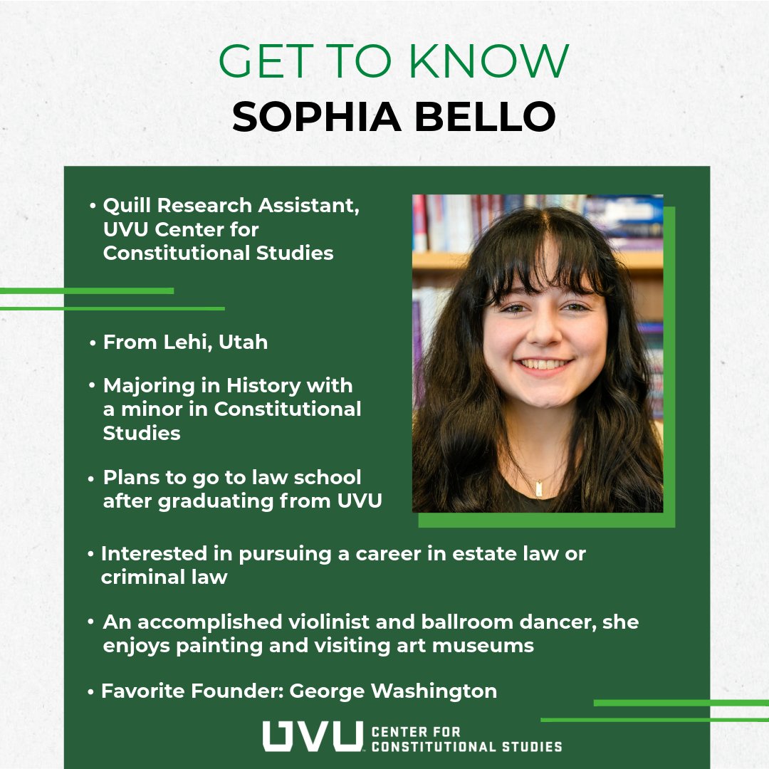 CCSUVU's tweet photo. On this #whoswho Wednesday, get to know @CCSUVU’s 𝗦𝗼𝗽𝗵𝗶𝗮 𝗕𝗲𝗹𝗹𝗼. She is a @quill1787 research assistant. From Lehi, Utah, she is majoring in History at @UVU with plans for law school. Her favorite Founder is George Washington. See attached graphic for more about Sophia. https://t.co/frMNErEeii