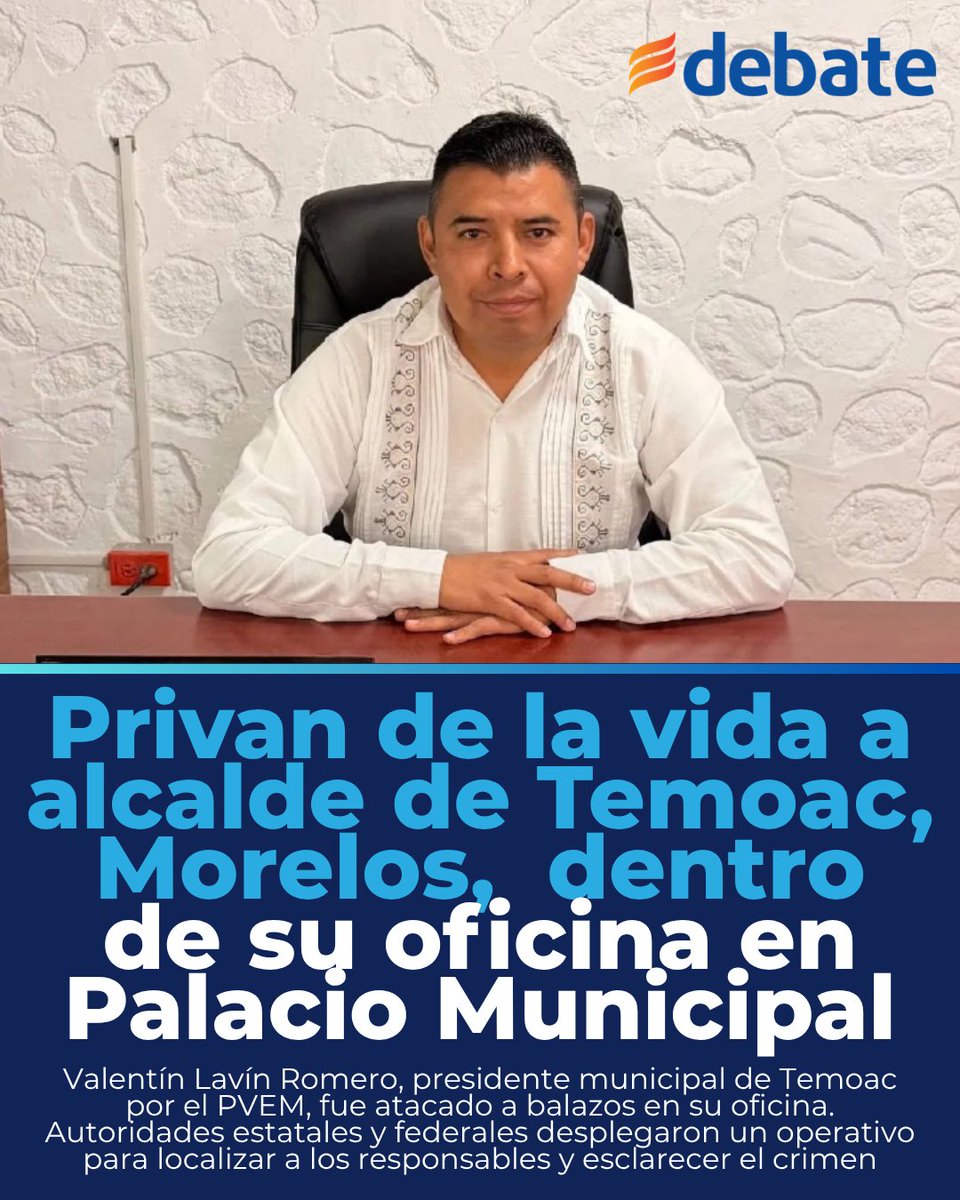 ELDEBATE's tweet photo. 🚨🔴 Privan de la vida a balazos al alcalde de Temoac dentro del Palacio Municipal

#Temoac #Morelos #ValentínLavín #Inseguridad #Violencia #México #Noticias https://t.co/wIYJWOpeaZ