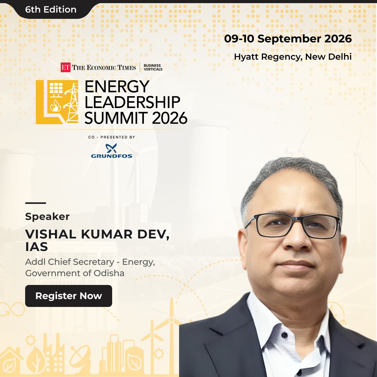 ETEnergyWorld's tweet photo. Vishal Kumar Dev, IAS, Additional Chief Secretary – Energy, Government of Odisha, joins the 6th Edition of #ETEnergyLeadership Summit 2026 as a speaker.

09–10 September 2026 | Hyatt Regency, New Delhi

Register Now - https://t.co/VkM0GvazvK

#ETEnergyLeadership https://t.co/3qHBRL4Hua