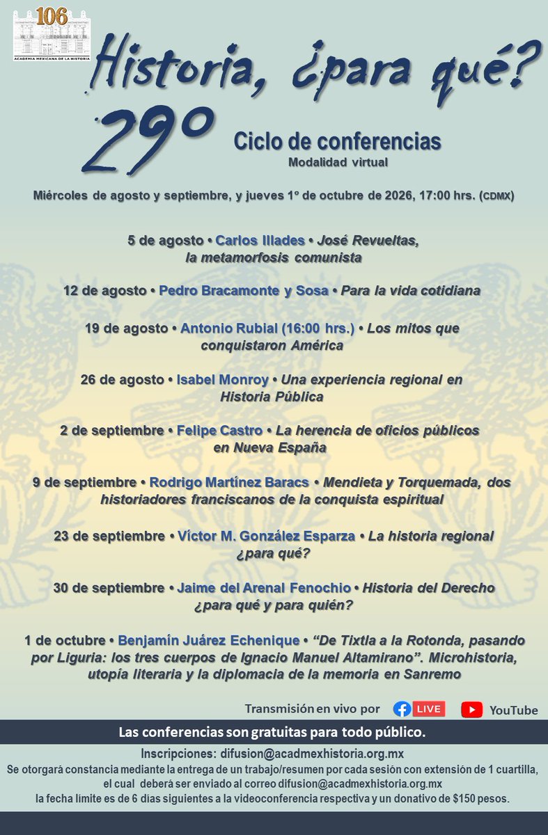 acadmxhistoria's tweet photo. #Invitación
Ciclo anual de Conferencias 29° Historia, ¿para qué?
Miércoles de agosto y septiembre, y jueves 1° de octubre de 2026
17:00 hrs. (CDMX)
Modalidad: VIRTUAL
https://t.co/rdUr1Rzar0 https://t.co/DG8Ej3b3Hs
