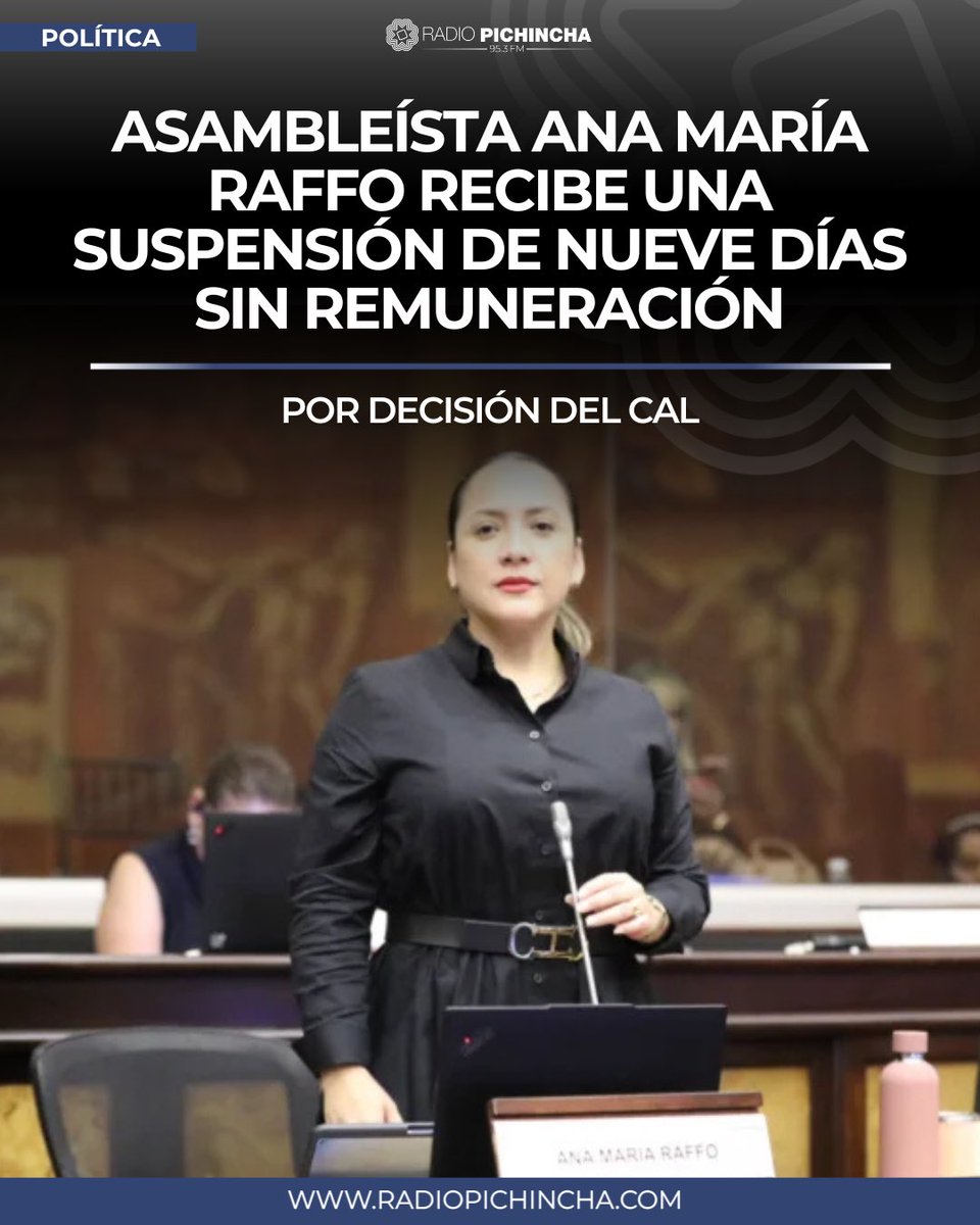 radio_pichincha's tweet photo. 🏛️#POLÍTICA | El CAL suspendió por nueve días, sin remuneración, a la asambleísta de la Revolución Ciudadana, Ana María Raffo, tras determinar que cometió una falta administrativa grave por expresiones ofensivas contra la legisladora oficialista Janina Rizzo.
#LaRadioDeLasNoticias 

⬇️Los Detalles: 
https://t.co/TMiOwsaeEL