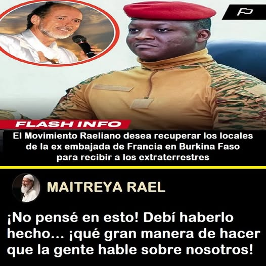 MexicoRael's tweet photo. Comentario de MAITREYA RAEL: ⭐🚨
"¡No pensé en esto! Debí haberlo hecho... ¡qué gran manera de hacer que la gente hable sobre nosotros!"
#comentariodemaitreyarael #BurkinaFaso #Embajada #Extraterrestres #Francia https://t.co/s6E9kKNXnW