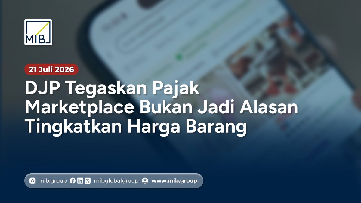 mibglobalgroup's tweet photo. [BERITA PAJAK]

Pajak Marketplace yang efektif berlaku Agustus 2026 nanti dipertegas bukan jadi basis peningkatan harga. Simak beritanya pada artikel di bawah ini:

🔗 https://t.co/AoBKgTm3wO

#MIB #PajakMarketplace #Ecommerce #PPh #DJP #InfoPajak https://t.co/0MbpyT4l8n