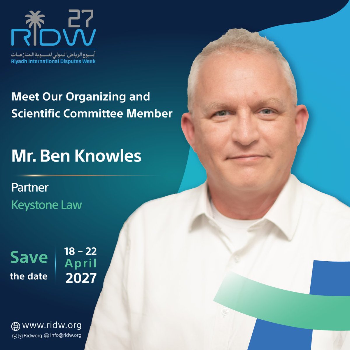 Ridworg's tweet photo. We welcome Mr. Ben Knowles as a  member of the Organizing and Scientific Committee for #RIDW27!

📌 Save the date: 18 – 22 April 2027

🤝 Become a Sponsor: https://t.co/q1jcMmFqcB 
💬 Host an Event: https://t.co/BR3d8yXkkD

#SeeYouInRiyadh
#WhereAllOpportunitiesMeet https://t.co/P6pbg7S6y8