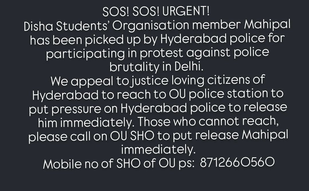 AadeshSpeaking's tweet photo. SOS SOS🆘🆘🆘
Hyderabad Police has picked up Disha Students' Organization Member Mahipal for participating in yesterday's protest

Call  SHO of the police station and demand his release: 8712660560 https://t.co/8E8v5chMkz