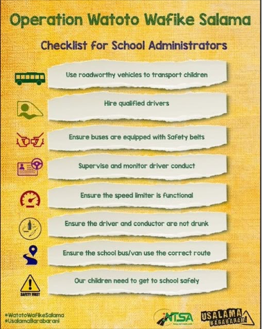 ntsa_kenya's tweet photo. Operation Watoto Wafike Salama, August School Closure

As schools across the country prepare for the August holidays, the Authority reminds all road users, parents, guardians, school bus operators, and transporters of the critical need to prioritize the safety of our children. Increased travel during this period significantly raises the risk of road traffic crashes involving learners. Extra caution and responsibility from everyone are essential since every child deserves to reach home safely.

As part of the ongoing Operation Watoto Wafike Salama Campaign, the Authority, in collaboration with the National Police Service, County Transport and Safety Committees, and other stakeholders, will intensify road safety compliance checks and public awareness campaigns along major transport corridors.

Key Measures Under Operation Watoto Wafike Salama (August School Closure):

⚫️Heightened multi-agency patrols and spot checks on vehicles transporting children.
⚫️Random vehicle inspections focusing on roadworthiness, functional speed limiters, seat belts, tires, brakes, lights, and other critical safety requirements.
⚫️Strict enforcement against speeding, overloading, drunk driving, driver fatigue, and other road safety violations.
⚫️Random compliance checks on driving licences, PSV badges, road service licences, and vehicle inspection certificates.
⚫️Enhanced road safety education and awareness targeting motorists and the public.

Further, the Authority urges members of the public to support these efforts by reporting any incidents or unsafe practices that put children at risk. Reports can be made through any of the following channels;

1. Police Hotlines 999, 911 or 112
2. St. John's Ambulance Toll free number -    0800722540 or Hotline - 0721225285
3. Red Cross Toll free number - 1199
4. The NTSA Incident Reporting Platform -  https://t.co/EVNQImxEAQ.

Road safety is a shared responsibility. Let us all play our part to protect our children. #WatotoWafikeSalama

DIRECTOR GENERAL