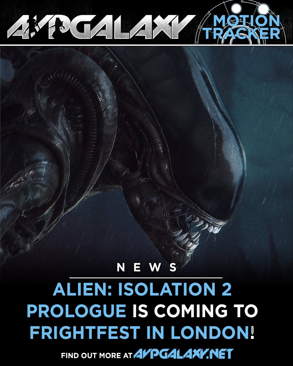 avpgalaxy's tweet photo. Fans in the United Kingdom will get the chance to go hands-on with Alien Isolation 2 at Fright Fest in August!! Read more: https://t.co/n6zt8VoL0F #AlienIsolation2 #FrightFest #AlienIsolation #CreativeAssembly #Xenomorph #Alien https://t.co/4Wy4I7kLvr