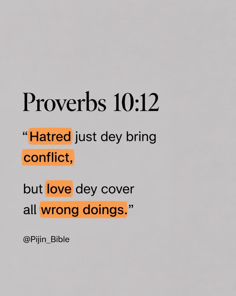 PiJin_Bible's tweet photo. Proverbs 10:12
#PijinBible https://t.co/AYvhNuLNIE