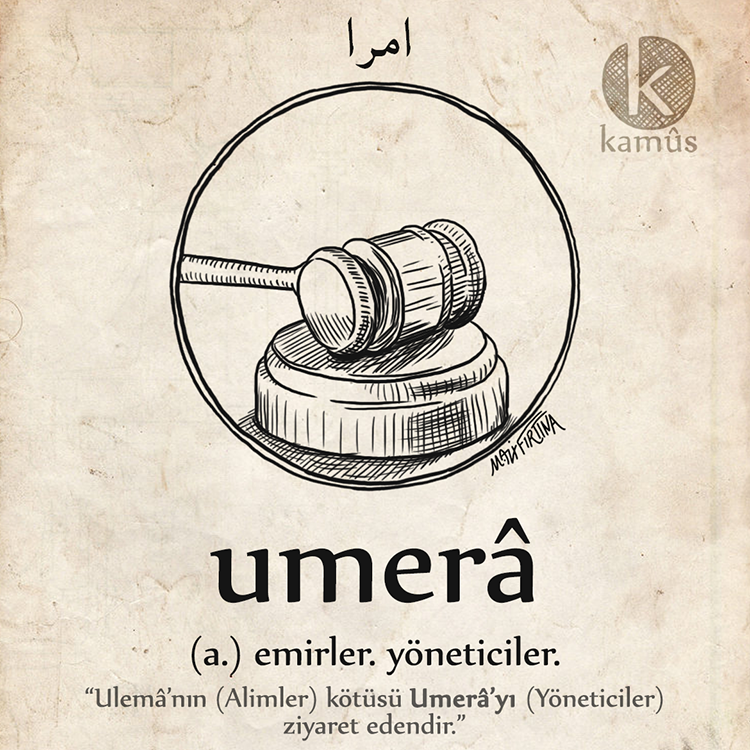 kullukyapbiraz's tweet photo. ümerâ
ﺍﻣﺮﺍﺀ
(arap.) emirler. yöneticiler
"ulemâ'nın (alimler) kötüsü umerâ'yı (yöneticiler) zşyaret edendir."
#kamussozluk
#umera #yonetici #emir #turkce #osmanlica #edebiyat #dil #kelime #resim #sozluk #dictionary #word #draw #101 https://t.co/sWPc8IgG3c