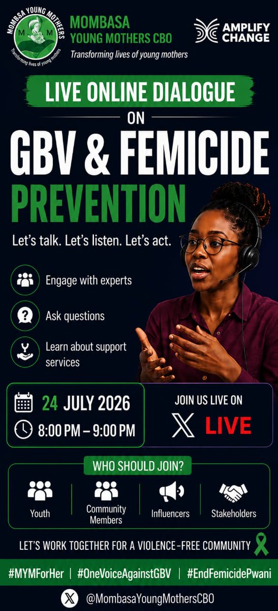 CboYoungmothers's tweet photo. Join us as we speak out against GBV &amp; Femicide. Together, we can raise awareness, support survivors, and advocate for safer communities.

🗓️ 24th July 2026
⏰ 8:00 PM – 9:00 PM (EAT)

Don't miss it we'll see you LIVE on X!

#MYMForHer
#OneVoiceAgainstGBV
#EndFemicidePwani https://t.co/uY9ysiUeyj