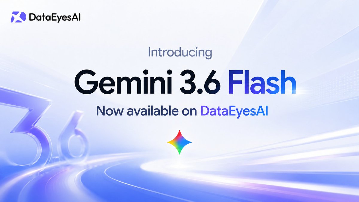 DataEyesAI's tweet photo. ✦ Gemini 3.6 Flash is now live on DataEyesAI.

Google's latest — speed + intelligence in one, built for agentic &amp; multimodal tasks.

One API, all the top models. Gemini 3.6 Flash from $1.50 / 1M.

Start free 👉 https://t.co/tzlp1wm8j5
#AI #Gemini #LLM https://t.co/5YSP2yLmvB