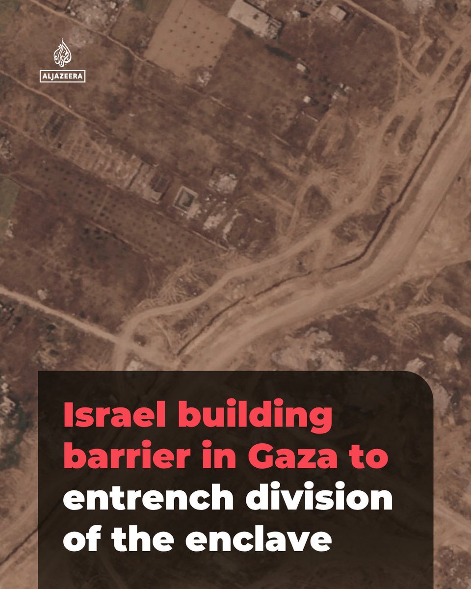 AJEnglish's tweet photo. Israel's army is building a giant earthen barrier to separate the more than 50% of Gaza under its control from the rest of the enclave, satellite images show, fuelling Palestinian fears that most of the territory will never be relinquished by Israel.

🔗: https://t.co/hdzTb57aac https://t.co/cJrt9OoRmP