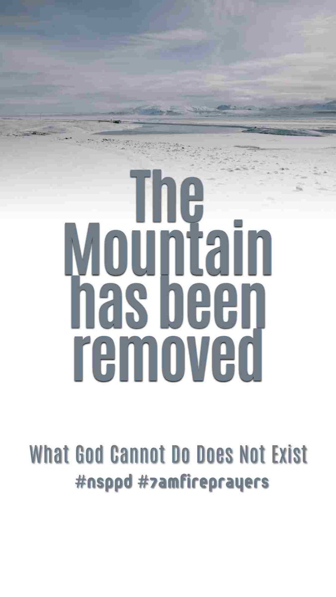 evan_okoye's tweet photo. THE MOUNTAIN HAS BERN REMOVED. Hallelujah 🙌🙌🙌🙌🙌🙌

What God can not do does not exist.
#NSPPD 
#7amfireprayers https://t.co/Glzv1YLdEx