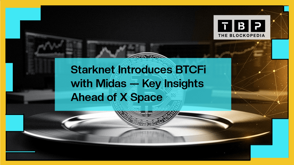 theblockopedia_'s tweet photo. Starknet launches Midas, a BTCFi platform for discovering, comparing, and executing Bitcoin strategies. The X Space is July 22 at 8 AM EDT. A push into BTCFi while the broader market stalls. #Starknet #BTCFi https://t.co/HbjkIE6gjc